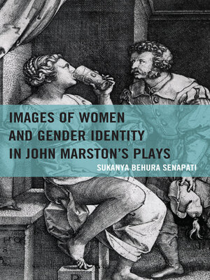 cover image of Images of Women and Gender Identity in John Marston's Plays